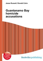 Guantanamo Bay homicide accusations