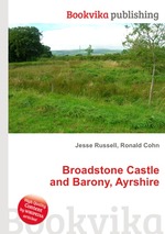 Broadstone Castle and Barony, Ayrshire