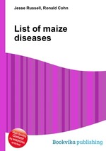 List of maize diseases