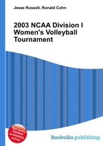 2003 NCAA Division I Women`s Volleyball Tournament