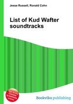 List of Kud Wafter soundtracks