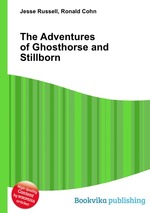 The Adventures of Ghosthorse and Stillborn
