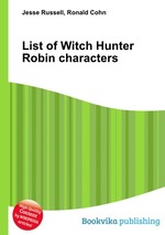 List of Witch Hunter Robin characters