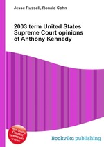 2003 term United States Supreme Court opinions of Anthony Kennedy
