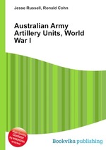 Australian Army Artillery Units, World War I