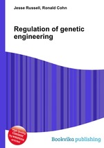 Regulation of genetic engineering