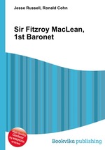 Sir Fitzroy MacLean, 1st Baronet