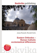 Eastern Orthodox – Roman Catholic ecclesiastical differences