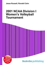 2001 NCAA Division I Women`s Volleyball Tournament