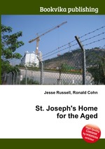 St. Joseph`s Home for the Aged