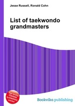 List of taekwondo grandmasters