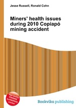 Miners` health issues during 2010 Copiap mining accident