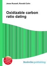 Oxidizable carbon ratio dating