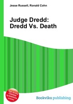 Judge Dredd: Dredd Vs. Death