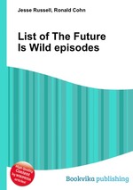 List of The Future Is Wild episodes