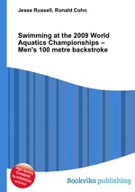 Swimming at the 2009 World Aquatics Championships – Men`s 100 metre backstroke