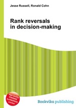 Rank reversals in decision-making