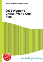 2005 Women`s Cricket World Cup Final