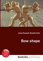 Bow shape