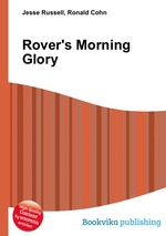 Rover`s Morning Glory