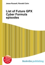 List of Future GPX Cyber Formula episodes