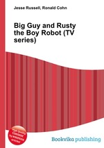 Big Guy and Rusty the Boy Robot (TV series)