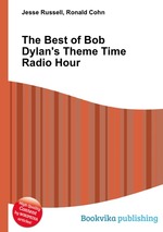 The Best of Bob Dylan`s Theme Time Radio Hour