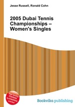 2005 Dubai Tennis Championships – Women`s Singles