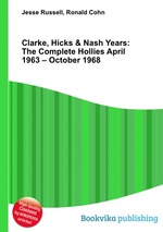 Clarke, Hicks & Nash Years: The Complete Hollies April 1963 – October 1968