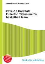 2012–13 Cal State Fullerton Titans men`s basketball team