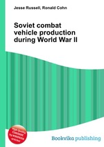 Soviet combat vehicle production during World War II