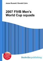 2007 FIVB Men`s World Cup squads