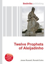 Twelve Prophets of Aleijadinho