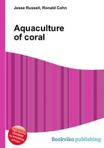 Aquaculture of coral