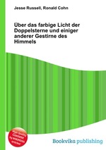 ber das farbige Licht der Doppelsterne und einiger anderer Gestirne des Himmels