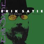 Erik Satie, volume 1. Piano works
