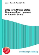 2006 term United States Supreme Court opinions of Antonin Scalia