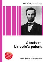 Abraham Lincoln`s patent
