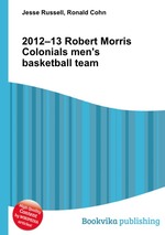 2012–13 Robert Morris Colonials men`s basketball team