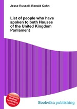 List of people who have spoken to both Houses of the United Kingdom Parliament