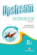 Upstream: Intermediate B2: Workbook: Teachers