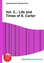 Vol. 3... Life and Times of S. Carter