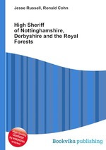 High Sheriff of Nottinghamshire, Derbyshire and the Royal Forests