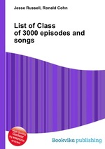 List of Class of 3000 episodes and songs