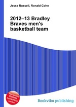 2012–13 Bradley Braves men`s basketball team