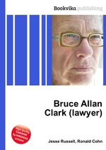 Bruce Allan Clark (lawyer)