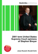 2001 term United States Supreme Court opinions of Stephen Breyer