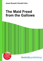 The Maid Freed from the Gallows