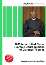 2003 term United States Supreme Court opinions of Clarence Thomas