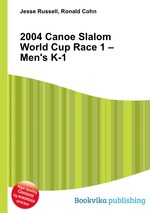 2004 Canoe Slalom World Cup Race 1 – Men`s K-1